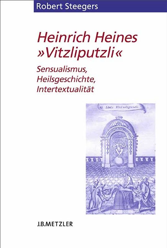 Heinrich Heines "Vitzliputzli"