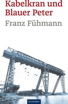 Kabelkran und Blauer Peter