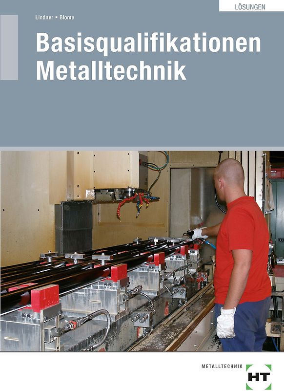 Lösungen Basisqualifikationen Metalltechnik