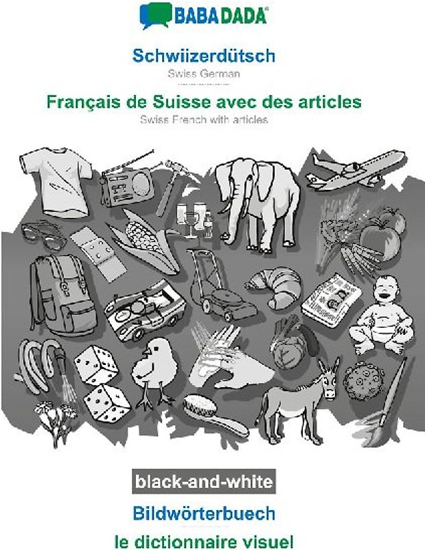 Schwiizerdütsch - Français de Suisse avec des articles, Bildwörterbuech, BW