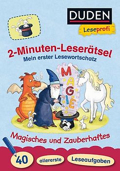 Duden Leseprofi – 2-Minuten-Leserätsel: Mein erster Lesewortschatz. Magisches und Zauberhaftes.