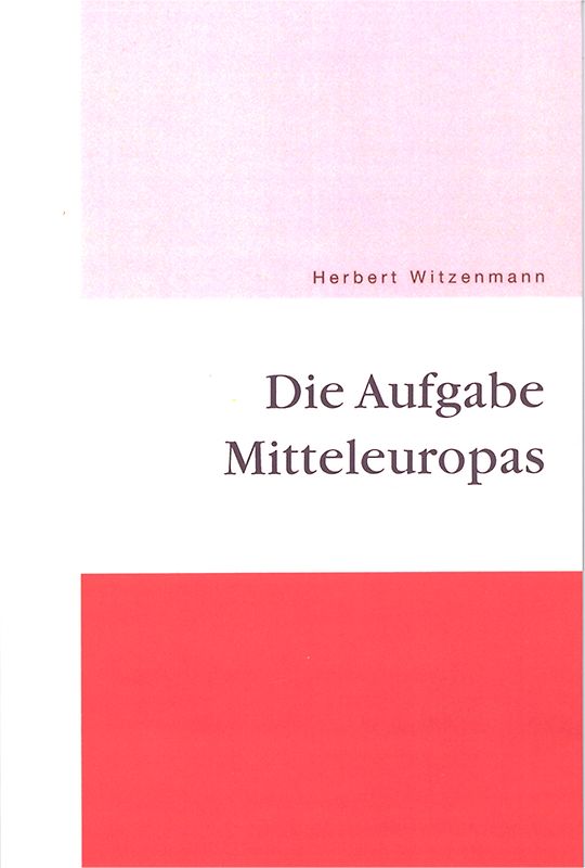 Die Aufgabe Mitteleuropas