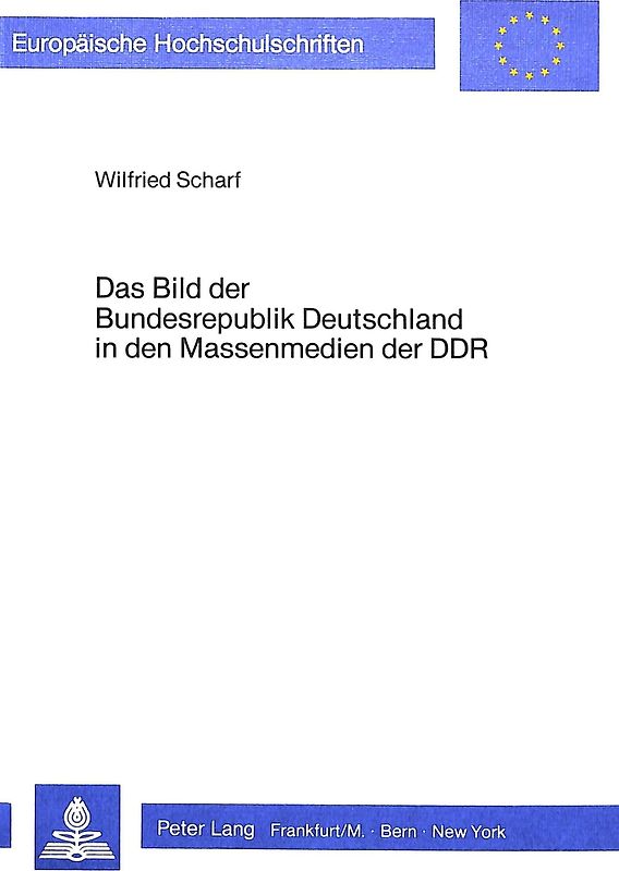 Das Bild der Bundesrepublik in den Massenmedien der DDR