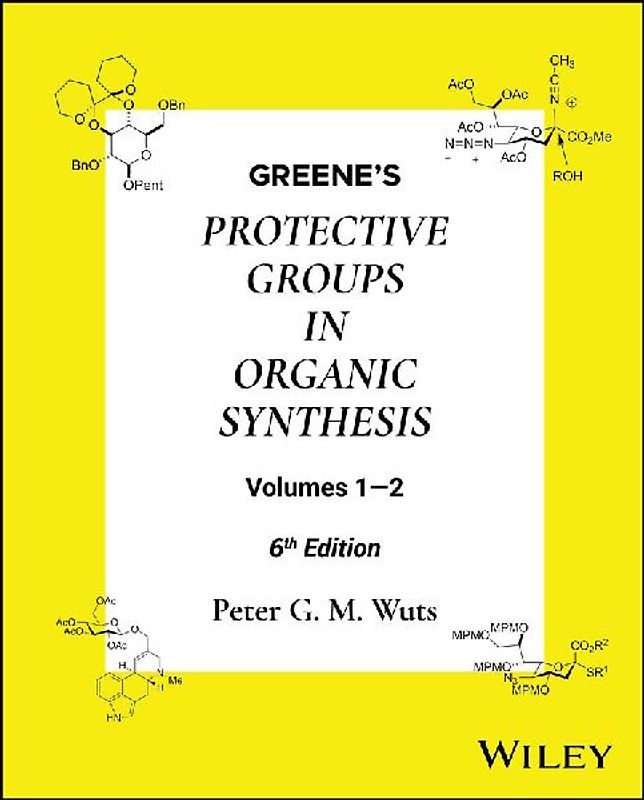 Greene's Protective Groups in Organic Synthesis, 2 Volume Set
