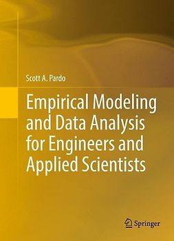 Empirical Modeling and Data Analysis for Engineers and Applied Scientists
