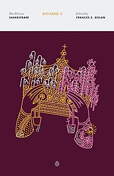 Richard II: The Tragedy of King Richard the Second (The Pelican Shakespeare)