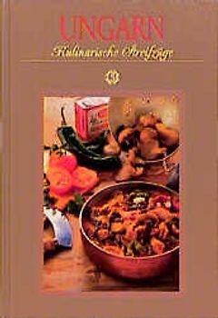 Ungarn - Kulinarische Streifzüge