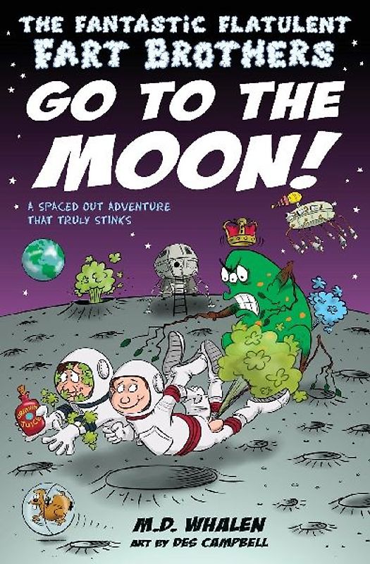The Fantastic Flatulent Fart Brothers Go to the Moon!