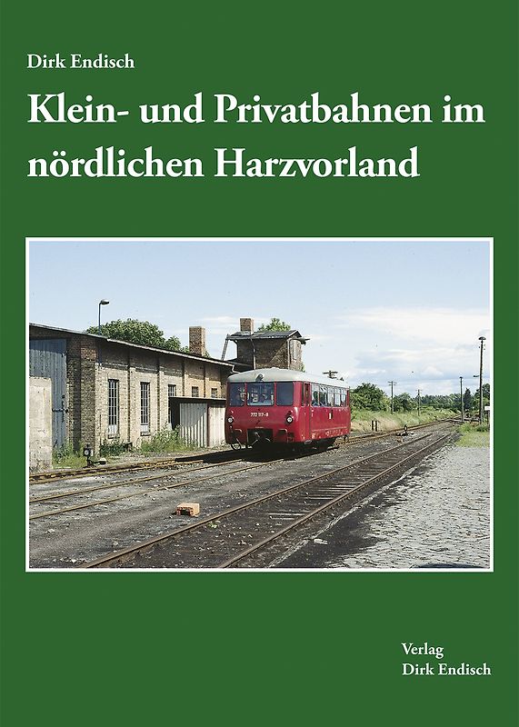 Klein- und Privatbahnen im nördlichen Harzvorland
