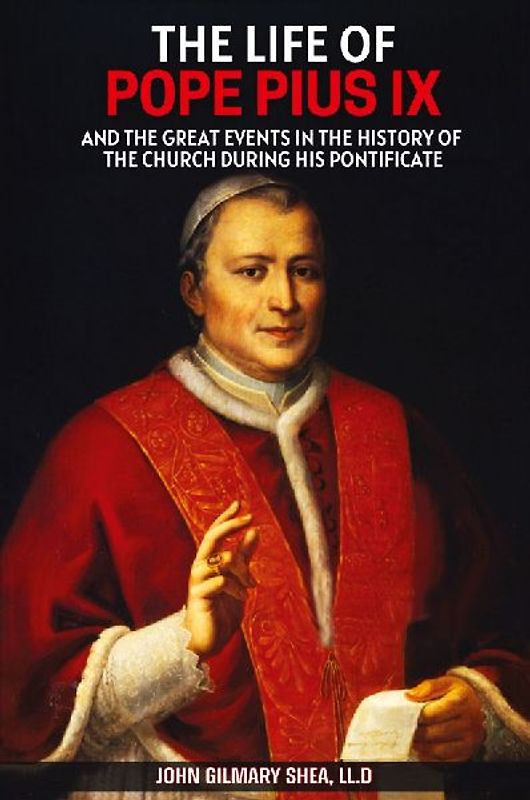 The Life of Pope Pius IX