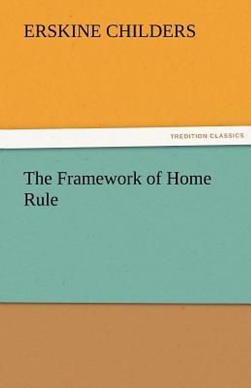 The Framework of Home Rule