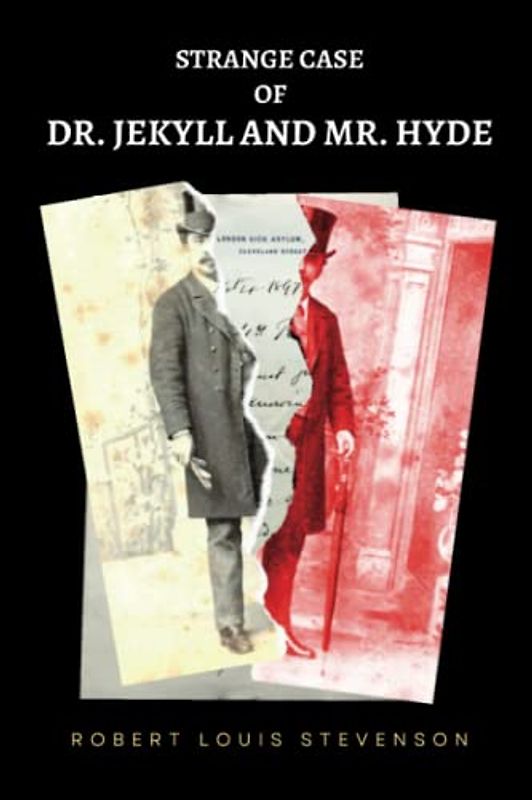 The Strange Case of Dr Jekyll & Mr Hyde: The Original 1886 Version (Global Classics)
