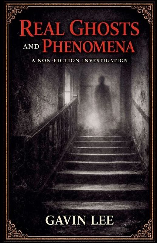 Real Ghosts And Phenomena