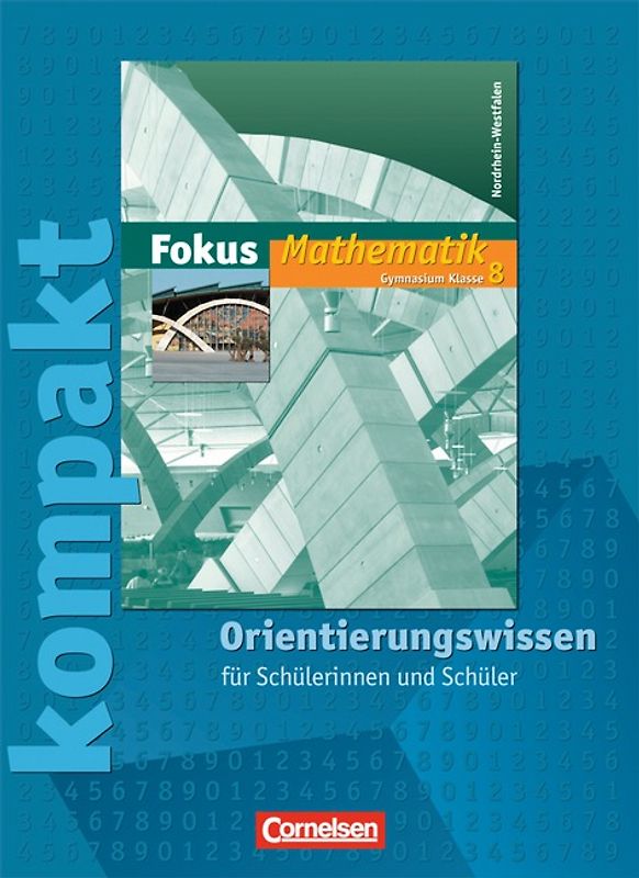 Fokus Mathematik - Nordrhein-Westfalen - Bisherige Ausgabe / 8. Schuljahr - Fokus kompakt - Orientierungswissen