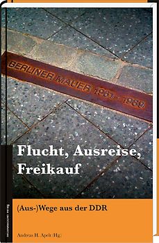 Flucht, Ausreise, Freikauf
