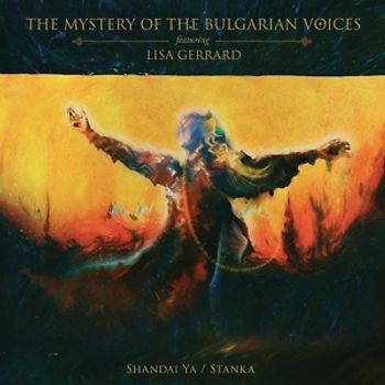 The Mystery Of The Bulgarian Voices - Shandai Ya/Stanka