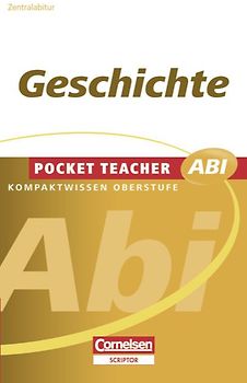 Pocket Teacher Abi. Sekundarstufe II - Neubearbeitung / Geschichte