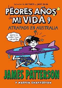 Los peores años de mi vida 9 : Atrapado en Australia