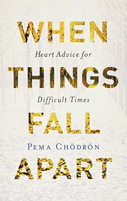 When Things Fall Apart