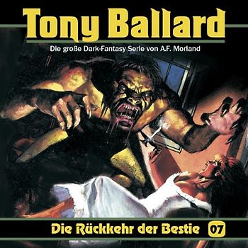 Morland,a.F. - Tony Ballard 7-die Rückkehr der Bestie