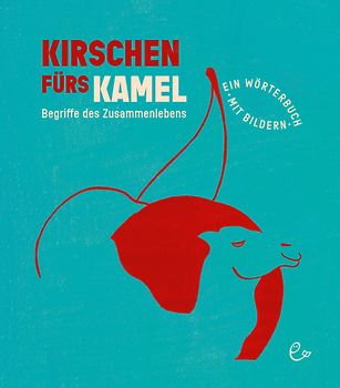 Kirschen fürs Kamel