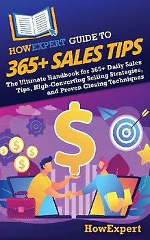 HowExpert Guide to 365+ Sales Tips