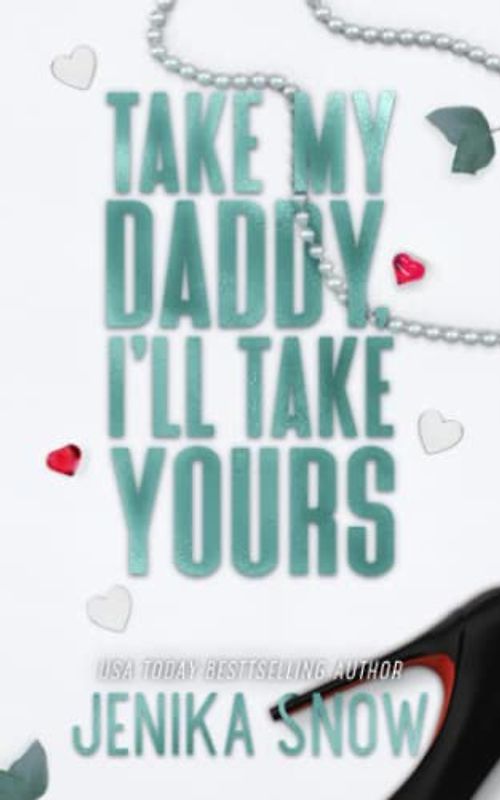 Take My Daddy, I'll Take Yours: Discreet Edition