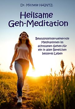 Heilsame Geh-Meditation