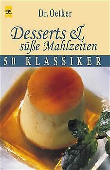 Desserts und süsse Mahlzeiten