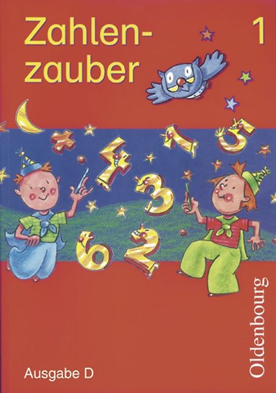 Zahlenzauber - Ausgabe D für alle Bundesländer. Neu. Mathematik für Grundschulen