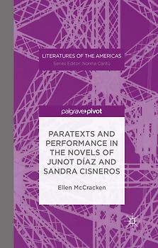 Paratexts and Performance in the Novels of Junot Díaz and Sandra Cisneros