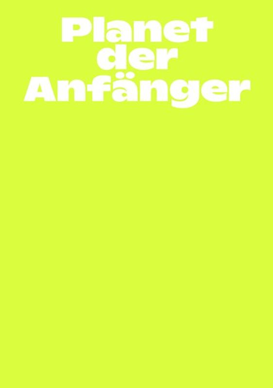 Planet der Anfänger