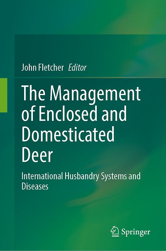 The Management of Enclosed and Domesticated Deer
