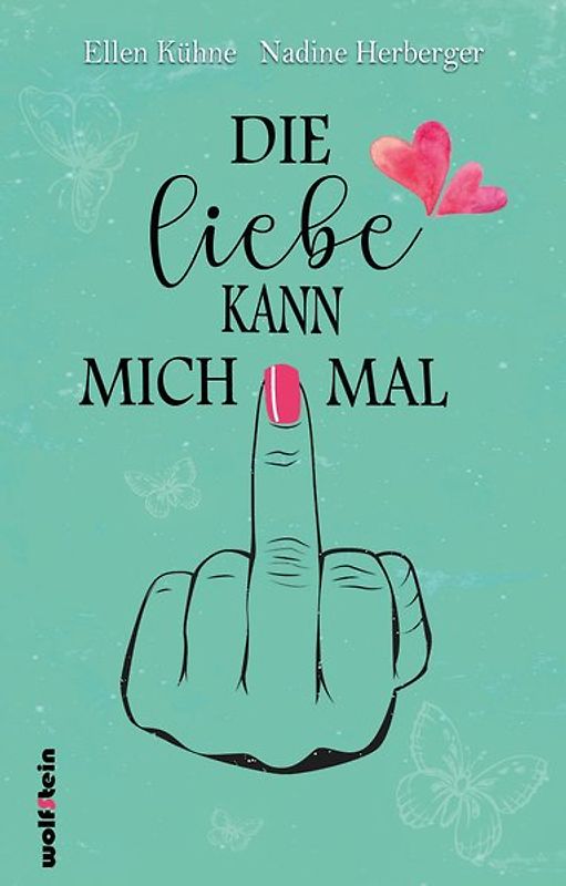 Die Liebe kann mich mal