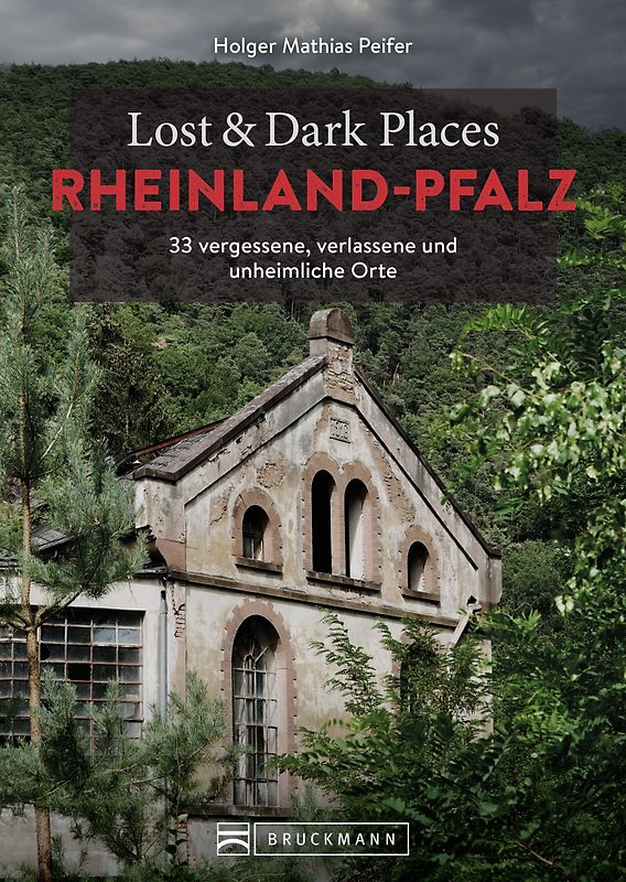 Lost & Dark Places Rheinland-Pfalz