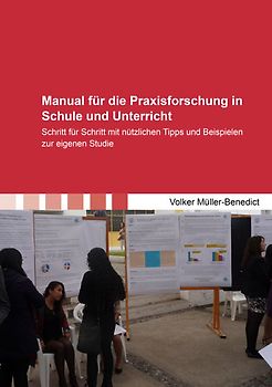 Manual für die Praxisforschung in Schule und Unterricht