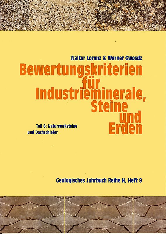 Bewertungskriterien für Industrieminerale, Steine und Erden / Naturwerksteine und Dachschiefer