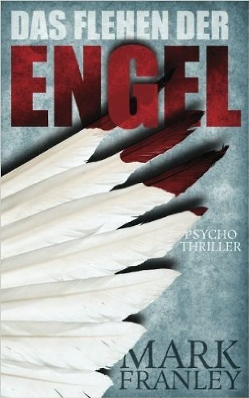Das Flehen der Engel - Mark Franley