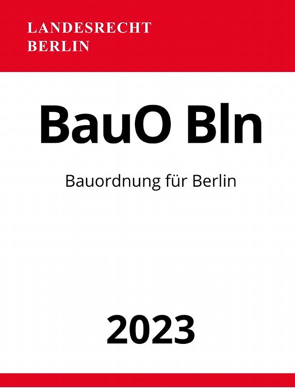Bauordnung für Berlin - BauO Bln 2023