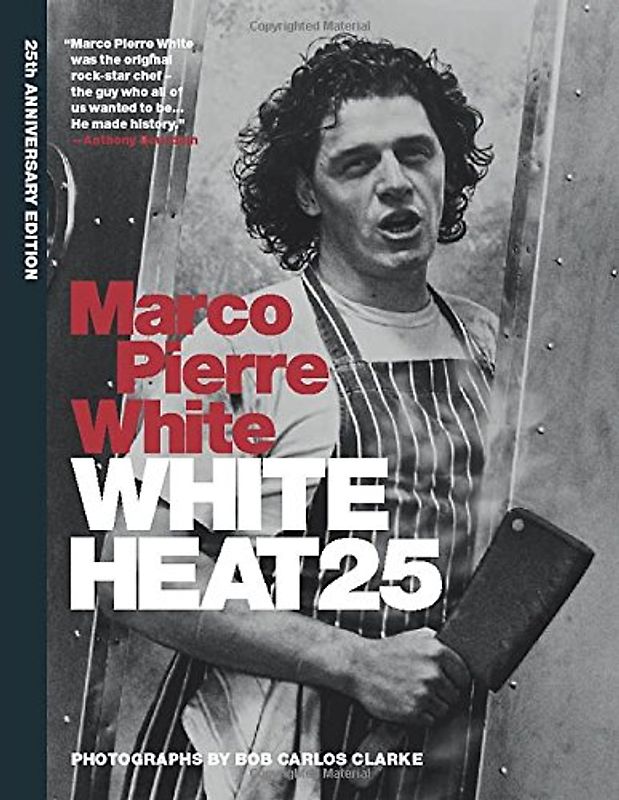 White Heat 25. 25th Anniversary Edition - White, Marco Pierre