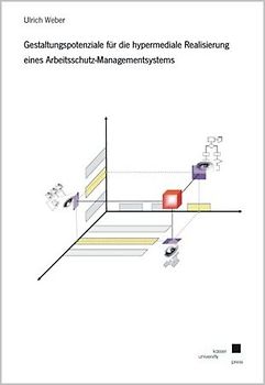 Gestaltungspotenziale für die hypermediale Realisierung eines Arbeitsschutz-Managementsystems