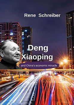 Deng Xiaoping and China's Economic Miracle