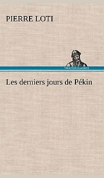 Les derniers jours de Pékin