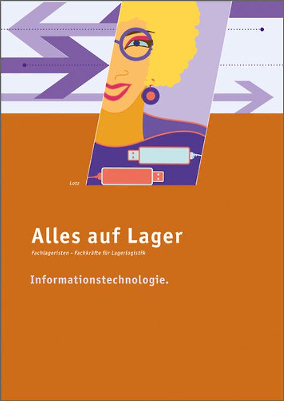 Alles auf Lager. Fachlageristen – Fachkräfte für Lagerlogistik / Informationstechnologie: Lehr- und Arbeitsbuch