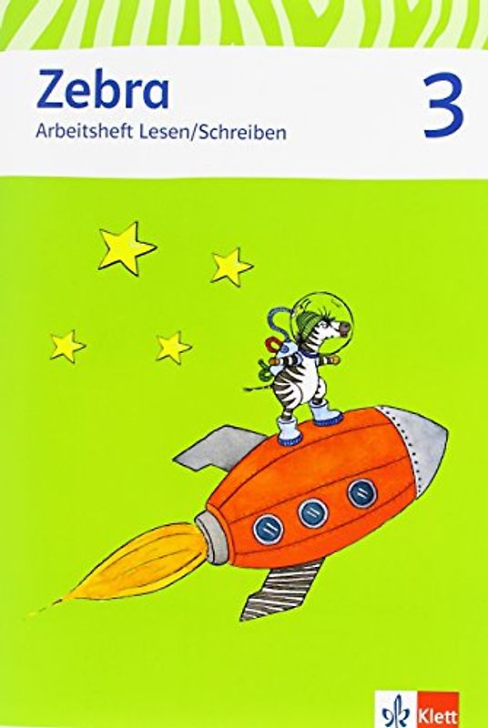 Zebra 3. Arbeitsheft Lesen/Schreiben Klasse 3