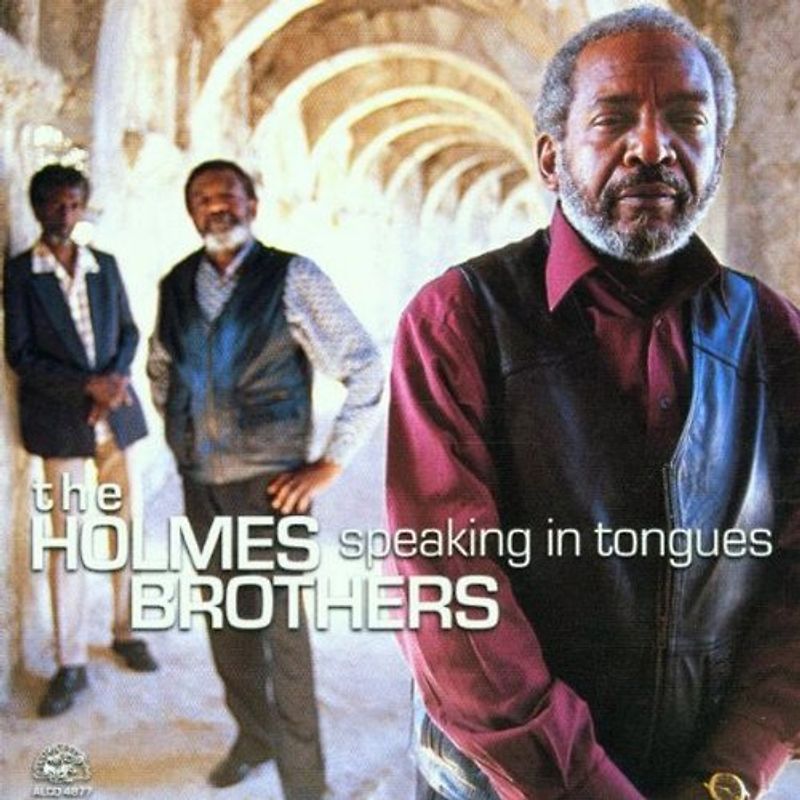 the Holmes Brothers - Speaking in Tongues