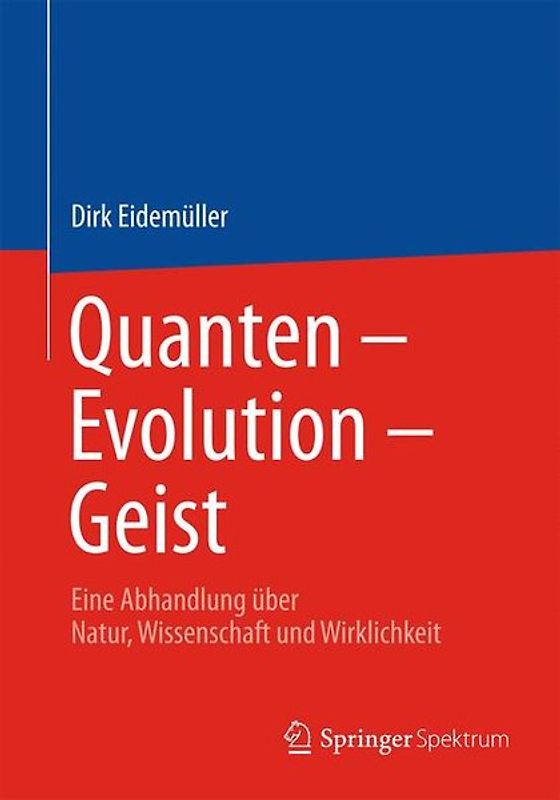 Quanten – Evolution – Geist