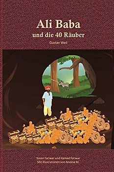 Alibaba und die vierzig Räuber: ein bekannte Märchen aus 1001 Nacht zum Vorlesen