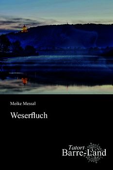 Tatort Barre-Land | Weserfluch