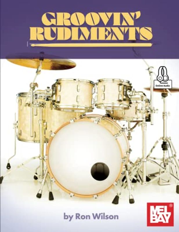 Groovin' Rudiments: For Drum Set